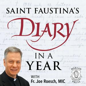 Listen to Saint Faustina’s Diary in a Year in the App