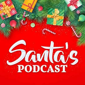 Listen to Santa's Podcast in the App