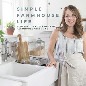 Listen to Simple Farmhouse Life in the App