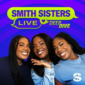 Listen to Smith Sisters Live Deep Dive in the App