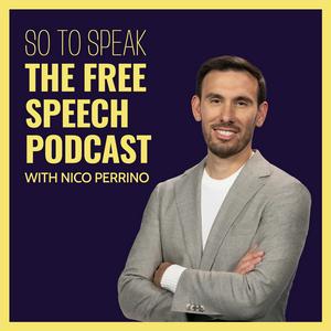 Listen to So to Speak: The Free Speech Podcast in the App