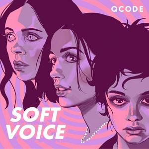 Listen to Soft Voice in the App