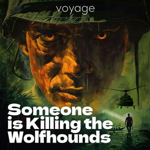 Listen to Someone Is Killing The Wolfhounds in the App