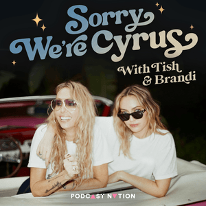 Listen to Sorry We're Cyrus in the App