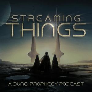 Listen to Streaming Things - A "Dune: Prophecy" Podcast in the App