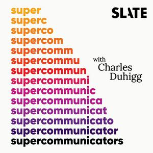 Listen to Supercommunicators with Charles Duhigg in the App