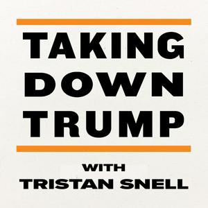 Listen to Taking Down Trump in the App