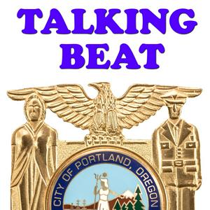 Listen to Talking Beat - from the Portland Police Bureau in the App