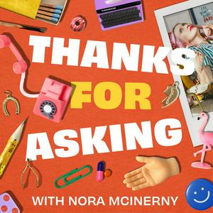 Listen to Thanks For Asking in the App