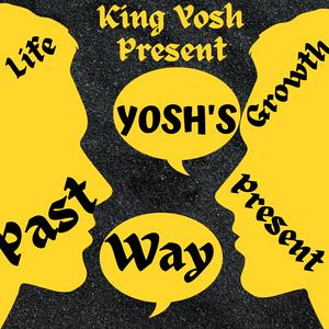 Listen to Yosh's Way in the App