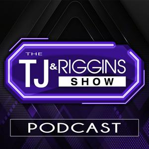 Listen to TJ & Riggins Show in the App