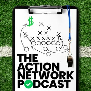 Listen to The Action Network Sports Betting Podcast in the App