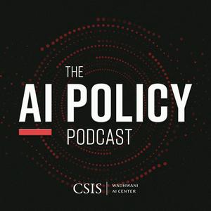 Listen to The AI Policy Podcast in the App