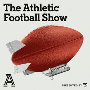 Listen to The Athletic Football Show: A show about the NFL in the App