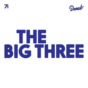 Listen to The Big Three by Donut Media in the App