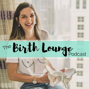 Listen to The Birth Lounge Podcast in the App