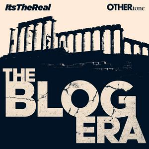 Listen to The Blog Era in the App