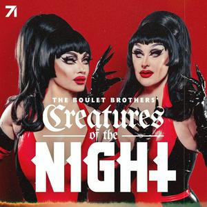 Listen to The Boulet Brothers' Creatures of the Night in the App