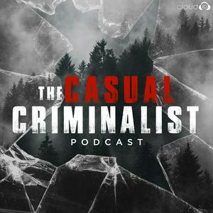 Listen to The Casual Criminalist in the App