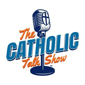 Listen to The Catholic Talk Show in the App