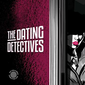 Listen to The Dating Detectives in the App