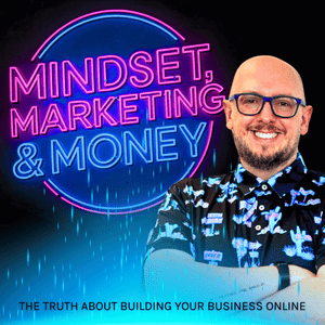 Listen to Mindset, Marketing, & Money with Dean Seddon in the App