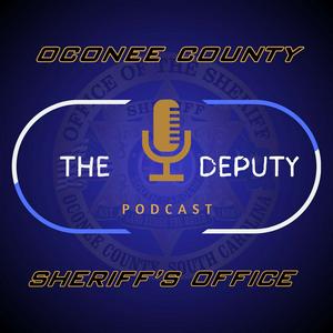 Listen to The Deputy: The Official Podcast of the Oconee County Sheriff's Office (SC) in the App