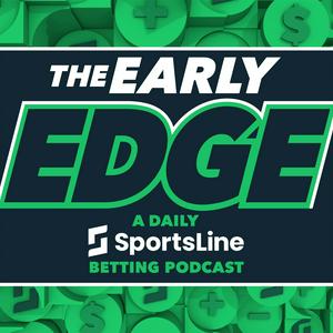 Listen to The Early Edge: A Daily Sports Betting Podcast in the App