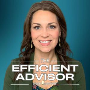 Listen to The Efficient Advisor: Tactical Business Advice for Financial Planners in the App