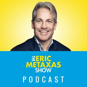 Listen to The Eric Metaxas Show in the App