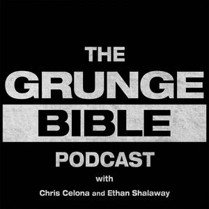 Listen to The Grunge Bible Podcast in the App