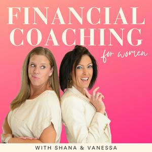 Listen to Financial Coaching for Women: How To Budget, Manage Money, Pay Off Debt, Save Money, Paycheck Plans in the App