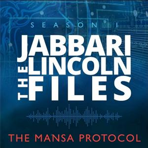 Listen to The Jabbari Lincoln Files in the App