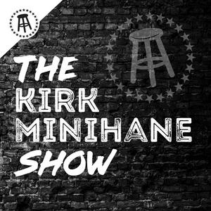 Listen to The Kirk Minihane Show in the App