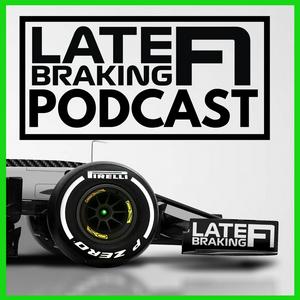 Listen to The Late Braking F1 Podcast in the App