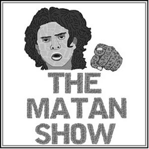 Listen to The Matan Show in the App