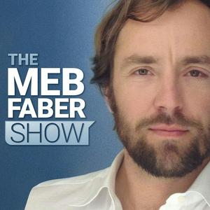 Listen to The Meb Faber Show - Better Investing in the App