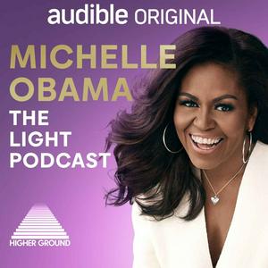 Listen to Michelle Obama: The Light Podcast in the App