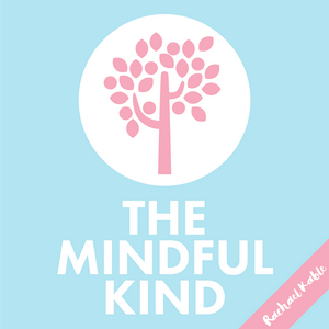 Listen to The Mindful Kind in the App