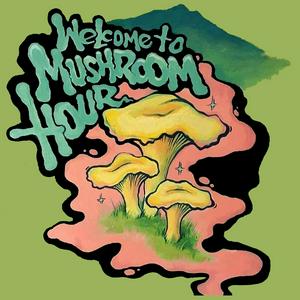 Listen to The Mushroom Hour Podcast in the App