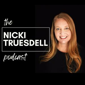 Listen to The Nicki Truesdell Podcast in the App