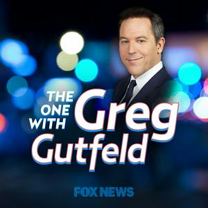 Listen to The One w/ Greg Gutfeld in the App