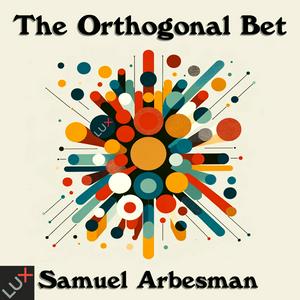 Listen to The Orthogonal Bet in the App