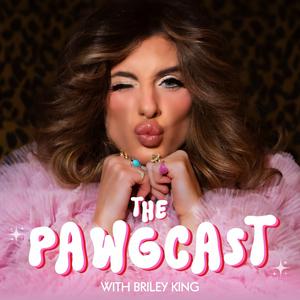 Listen to The Pawgcast with Briley King in the App