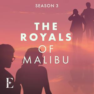 Listen to The Royals of Malibu in the App