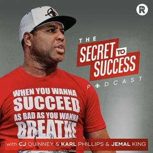 Listen to The Secret To Success with CJ, Karl, Jemal & Eric Thomas in the App