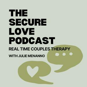 Listen to The Secure Love Podcast with Julie Menanno in the App