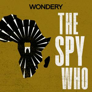 Listen to The Spy Who in the App