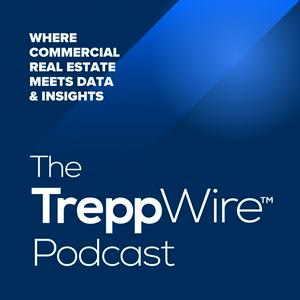 Listen to The TreppWire Podcast: A Commercial Real Estate Show in the App