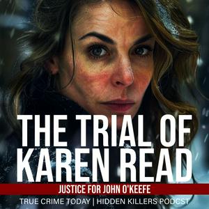 Listen to The Trial Of Karen Read | Justice For John O'Keefe in the App